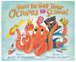 How to Get Your Octopus to School