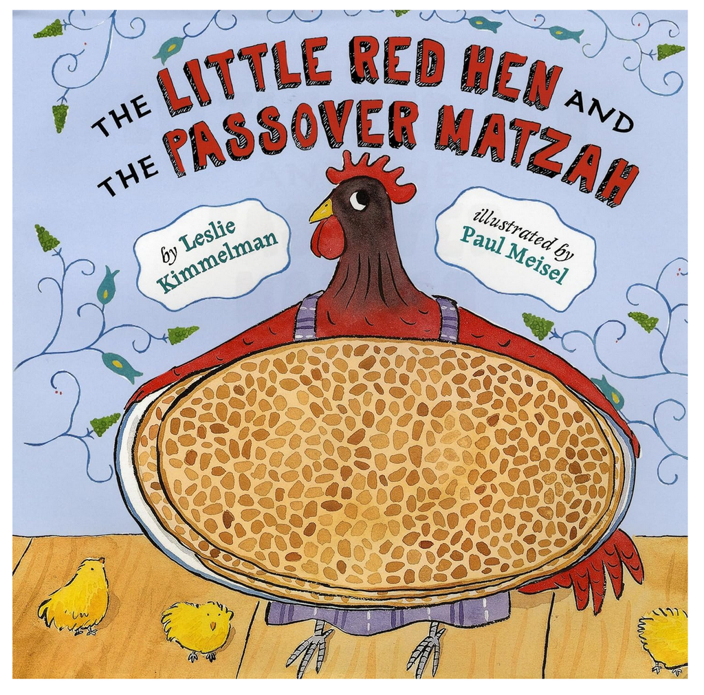An cartoonishly illustrated cover light blue with red letters across the top. A hen with a brown head , red wings and yellow beak holding a n oversized plate with matzah
