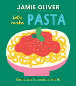Book cover of 'Let's Make Pasta' by Jamie Oliver with a green background and illustration of spaghetti with tomato sauce.