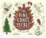Book cover of 'The Pine Cone's Secret' with pine cones, a tree, and a poem title.