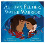 Autumn Peltier, Water Warrior