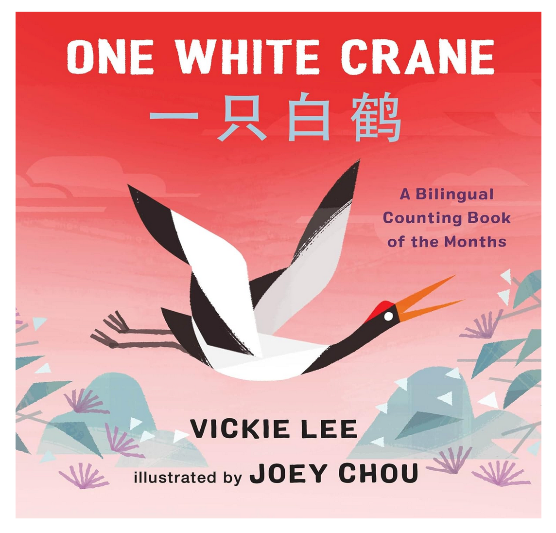 One White Crane: A Bilingual Counting Book of the Months