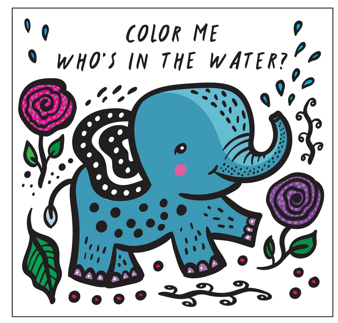 Color Me: Who's In the Water? Bath Book