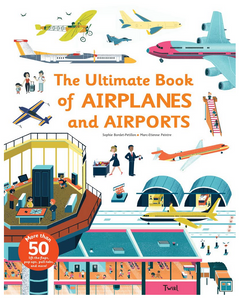 Ultimate Book of Airplanes and Airports